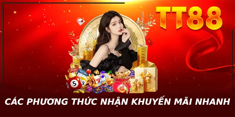 Các phương thức nhận khuyến mãi nhanh